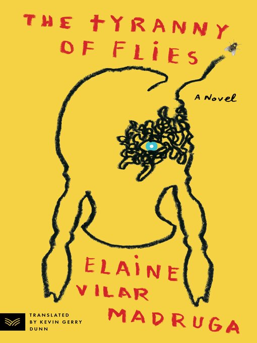 Title details for The Tyranny of Flies by Elaine Vilar Madruga - Wait list